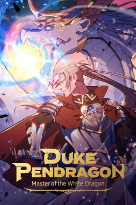 White Dragon Duke: Pendragon
